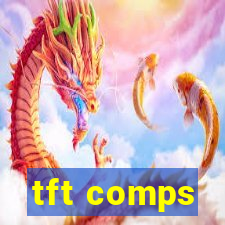 tft comps